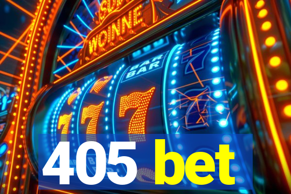 405 bet